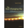 The Ever Changing Sky: A Guide to the Celestial Sphere