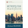 Metropolitan Manifesto: On Being the Counselor to the King in a Pluralistic Empire