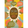 Culture, Class, and Race: Constructive Conversations That Unite and Energize Your School and Community