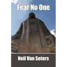 Fear No One