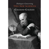 Dialogues Concerning Two New Sciences