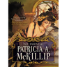 The Essential Patricia A. McKillip