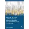 Radical Realism, Autofictional Narratives and the Reinvention of the Novel