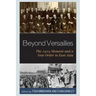Beyond Versailles: The 1919 Moment and a New Order in East Asia