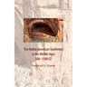 The Native American Southwest in the Middle Ages 500-1540 CE