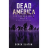 Dead America - The Second Week Part Two - 6 Book Collection
