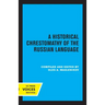 A Historical Chrestomathy of the Russian Language