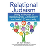 Relational Judaism: Using the Power of Relationships to Transform the Jewish Community