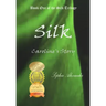 Silk: Caroline's Story