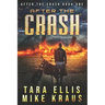 After the Crash: After the Crash Book 1
