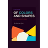 A Collection of Colours and Shapes: Colour Composition in Shapes