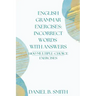 English Grammar Exercises: Incorrect Words With Answers