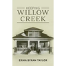 Keeping Willow Creek
