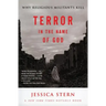 Terror in the Name of God: Why Religious Militants Kill