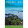 Indian River Lagoon: An Environmental History