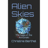 Alien Skies: The Saga of the the Annunaki
