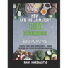 New Anti-Inflammatory Diet Cookbook for Beginners: Essential Meals with Powers to Heal! Easy Delicious Recipes to Reduce Inflammation