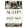 Austin in the Jazz Age