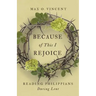 Because of This I Rejoice: Reading Philippians During Lent