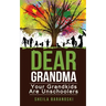Dear Grandma: Your Grandkids Are Unschoolers