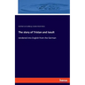 The story of Tristan and Iseult: rendered into English from the German