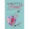 A Mother's Heart and the Will to Fight
