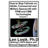 How to Stop Failures on NASA, Commercial and Military Spacecraft with PHM and CBM Technologies Volume I