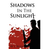 Shadows in the Sunlight