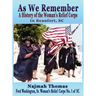 As We Remember: A History of the Woman's Relief Corps in Beaufort, SC