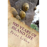 500 Years of Island Life