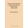 Chemawa Indian Boarding School: The First One Hundred Years 1880 to 1980
