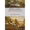 Bull Run to Atlanta: The Civil War Letters of Harry Comer, Company A, 1st Ohio Volunteer Infantry
