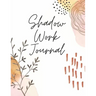Shadow Work Journal