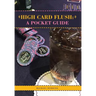 High Card Flush: a Pocket Guide