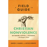 Field Guide to Christian Nonviolence