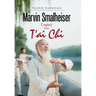 Marvin Smalheiser Legacy with Tai Chi