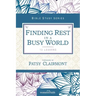 Finding Rest in a Busy World: I Need to Slow Down but I Can't!