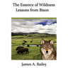 The Essence of Wildness: Lessons from Bison