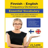 Finnish English Frequency Dictionary - Essential Vocabulary: 2500 Most Used Words & 597 Most Common Verbs