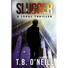 Slugger: A Legal Thriller