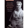 Phoebe Apperson Hearst: A Life of Power and Politics