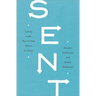 Sent: Living a Life That Invites Others to Jesus