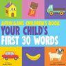 Afrikaans Children's Book: Your Child's First 30 Words