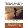 Kapila's Samkhya Patanjali's Yoga: Revised Edition