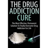 The Drug Addiction Cure