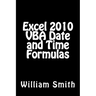Excel 2010 VBA Date and Time Formulas
