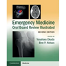 Emergency Medicine Oral Board Review Illustrated