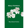 Mary's Rainbow