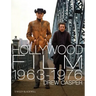 Hollywood Film 1963-1976: Years of Revolution and Reaction