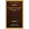 Experience Of A Confederate Chaplain, 1861-1864 (1865)